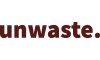 Unwaste