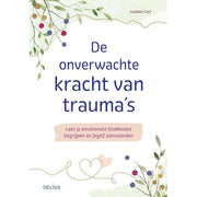 Onverwachte kracht van trauma boek