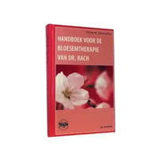 Bach Handboek voor de bloesemtherapie