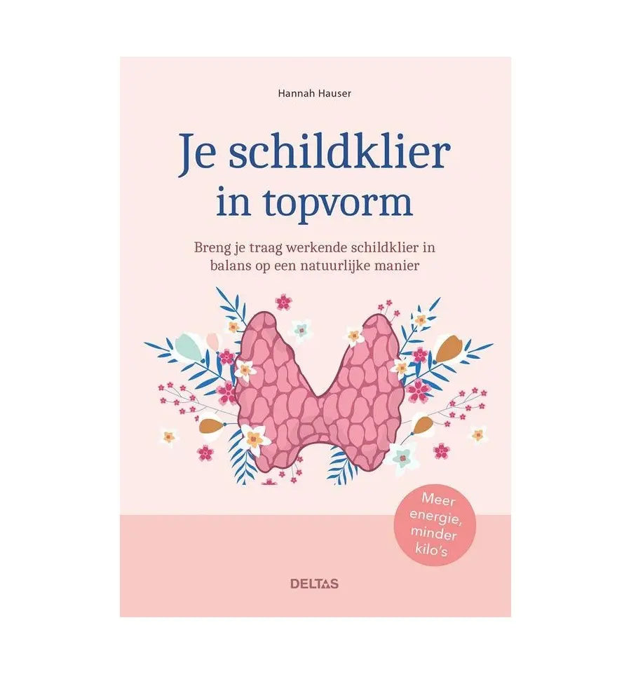 Deltas Je schildklier in topvorm